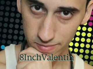 8InchValentin