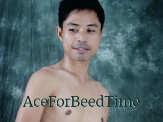 AceForBeedTime