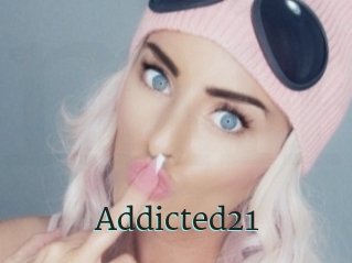 Addicted21