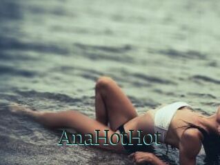 AnaHotHot