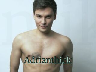 Adrianthick