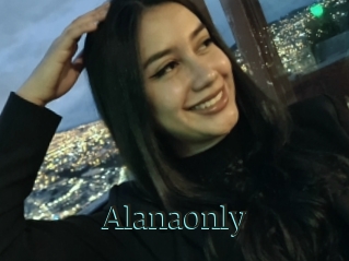 Alanaonly