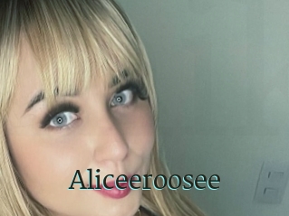 Aliceeroosee