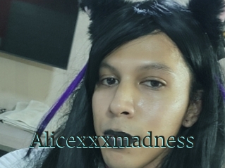 Alicexxxmadness