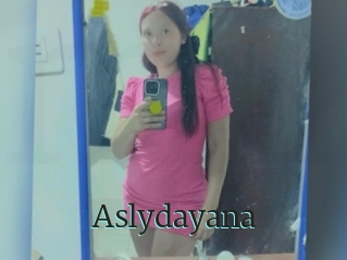 Aslydayana