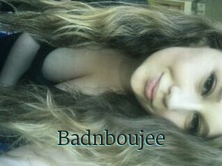 Badnboujee