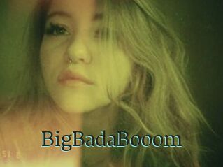 BigBadaBooom