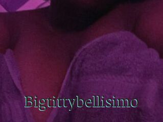 Bigtittybellisimo