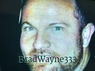 BradWayne333