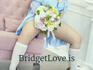 BridgetLove_is