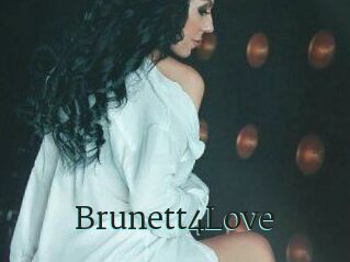 Brunett4Love