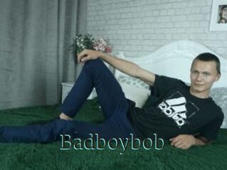 Badboybob