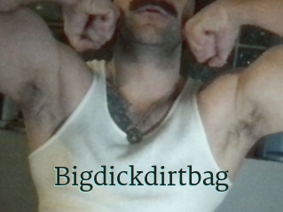 Bigdickdirtbag