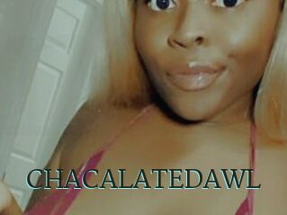 CHACALATEDAWL