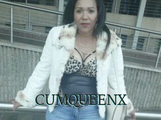 CUMQUEENX