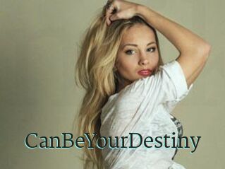 CanBeYourDestiny