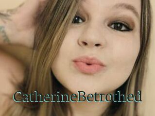 CatherineBetrothed