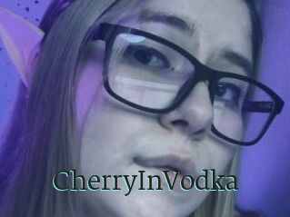 CherryInVodka