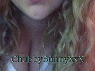 ChubbyBunnyXxX