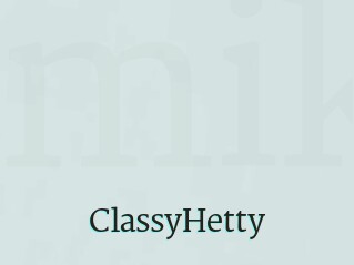 ClassyHetty