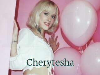 Cherytesha