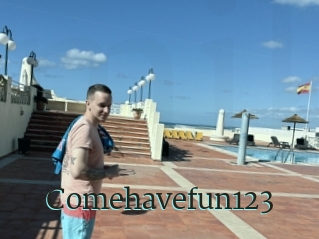 Comehavefun123