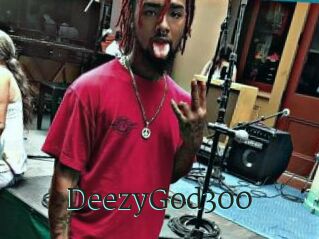 DeezyGod300