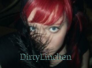 DirtyLinchen