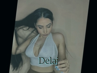 Delaj