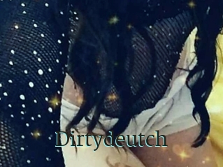 Dirtydeutch