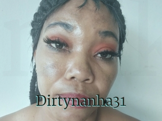 Dirtynanha31