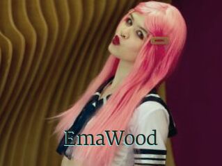 EmaWood