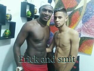 Erick_and_smit