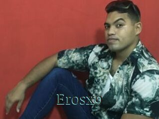 Erosx9