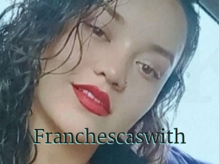 Franchescaswith