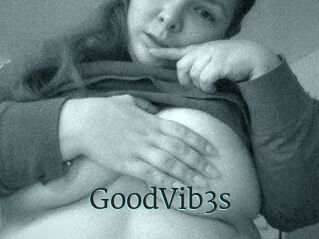 GoodVib3s