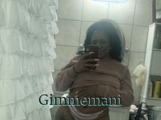 Gimmemani