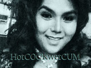 HotCOCKwetCUM