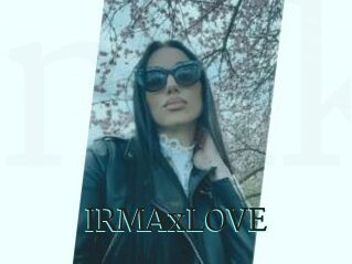 IRMAxLOVE