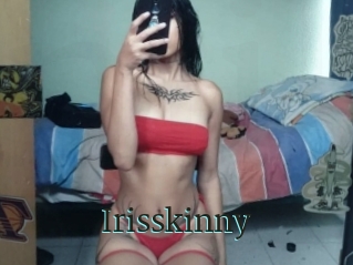 Irisskinny