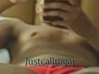 Justcallmeaj