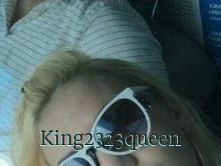 King2323queen