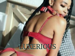 LUXERIOUS