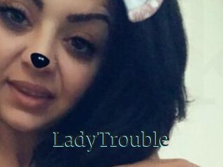 LadyTrouble