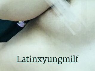 Latinxyungmilf