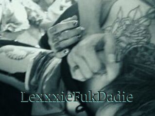 LexxxieFukDadie