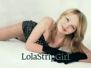 LolaStripGirl