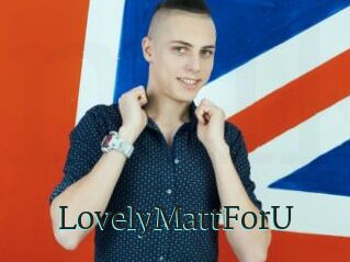 LovelyMattForU