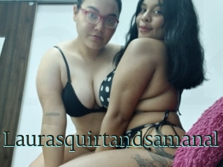 Laurasquirtandsamanal