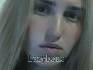 Lazybone